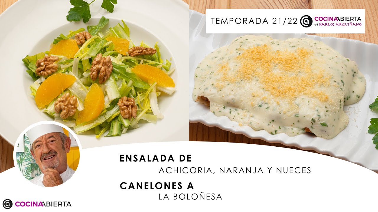 CANELONES  a la BOLOÑESA 👨🏻‍🍳🍖 ENSALADA de achicoria y NARANJA 🍊🥗 Cocina Abierta de Karlos Arguiñano
