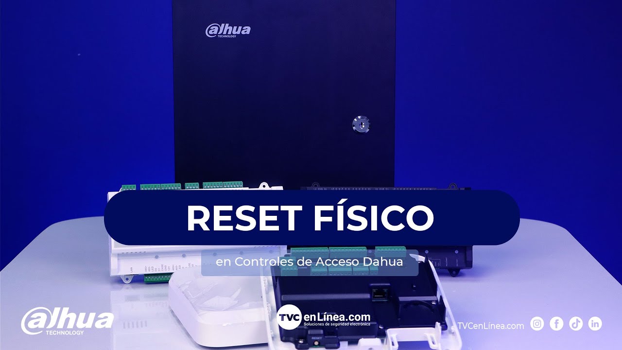 RESET FISICO EN CONTROLES DE ACCESO DAHUA