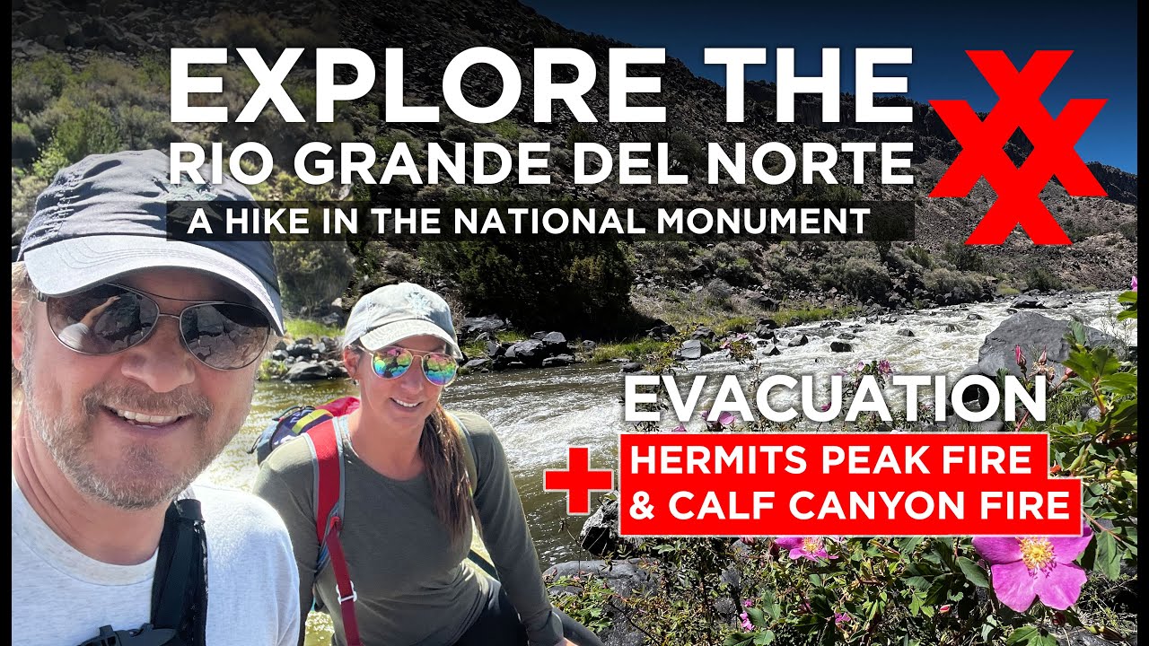 Hike Rio Grande del Norte National Monument - Evacuation Time - Hermits Peak Fire Calf Canyon Fire