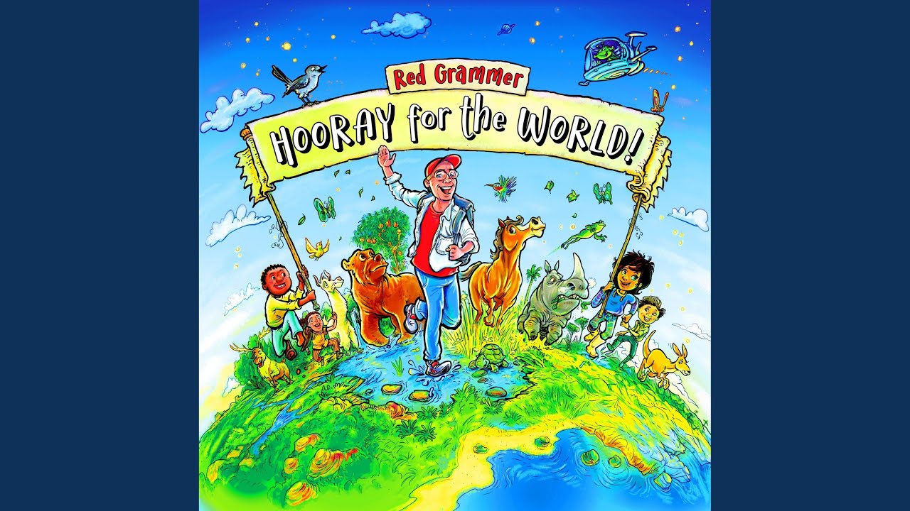 Hooray for the World