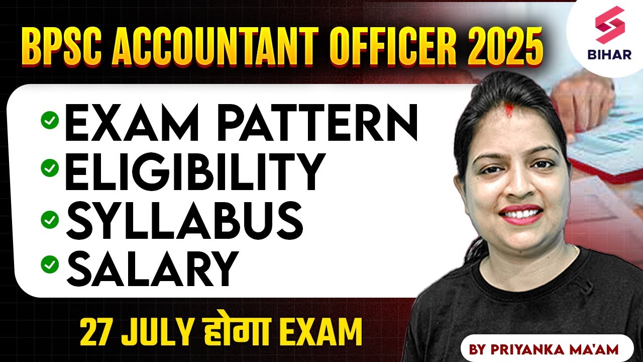 BPSC Accountant Officer Vacancy 2025 | BPSC AO Exam Pattern, Eligibility, Syllabus | Full Details