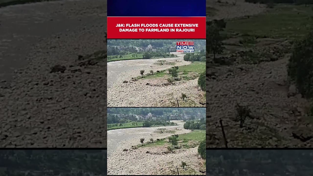 J&K: Flash Floods Cause Extensive Damage To Farmland In Rajouri, Watch Chilling Footage #shorts