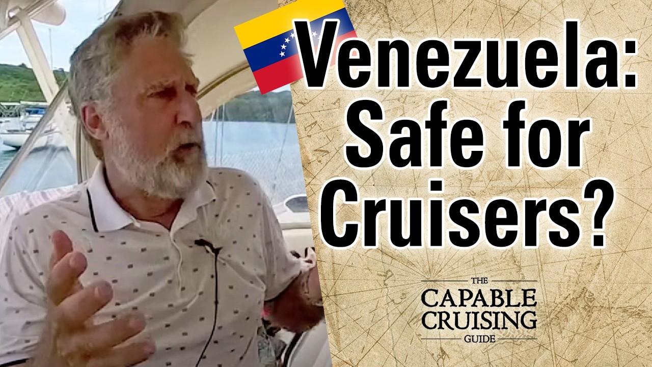 Venezuela: Dangerous or Safe for Cruisers?
