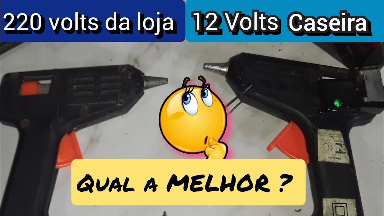 Pistola quente  de 220 volts x Pistola quente Caseira 12 volts / QUAL é mais eficiente?