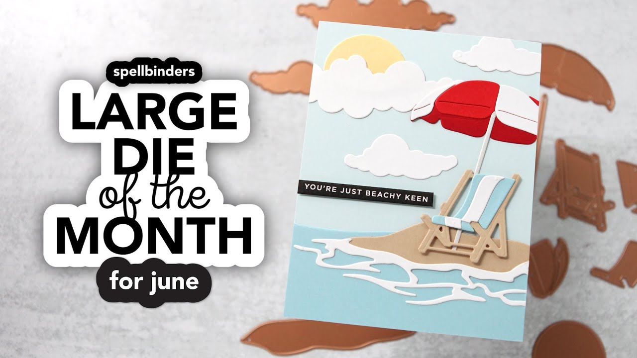 Large Die of the Month Club Kit from @Spellbinders Paper Arts for June—very beachy!