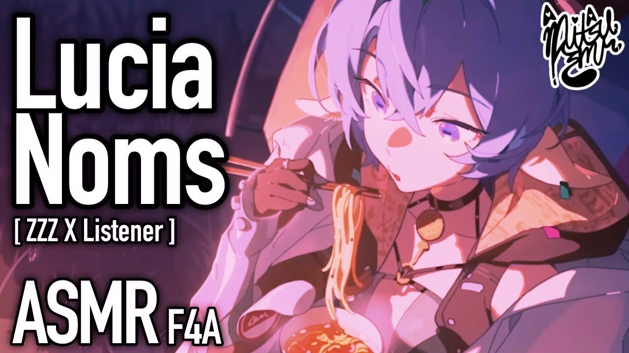 Noms + Snores For Sleep Aid [F4A ASMR] [Eating Sounds] [Lucia Zenless Zone Zero X Listener]