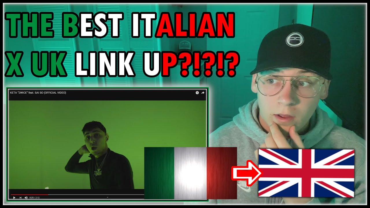 UK FIRST REACTION TO ITALY X UK LINK UP!!! KETA &ldquo;2WICE&rdquo; feat. SAI SO