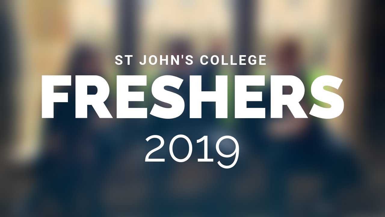 St John's College Freshers Video 2019
