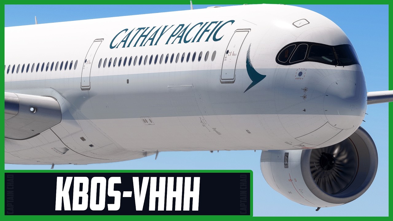 MSFS2024 | Real World Cathay Pacific OPS | PART 2 | *LONG-HAUL* | Boston - Hong Kong | A35K | VATSIM