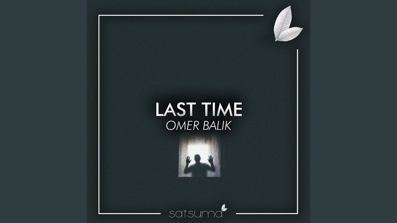 Last Time