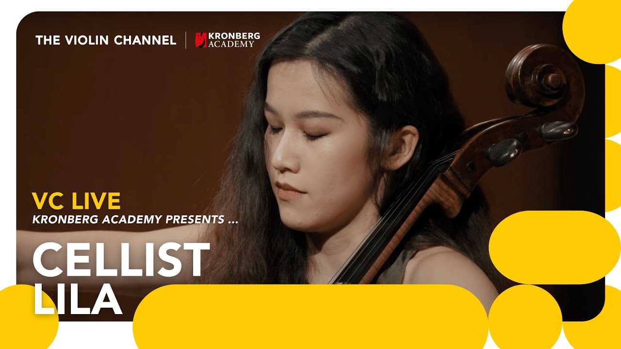 VC LIVE | Kronberg Academy Presents Cellist LiLa