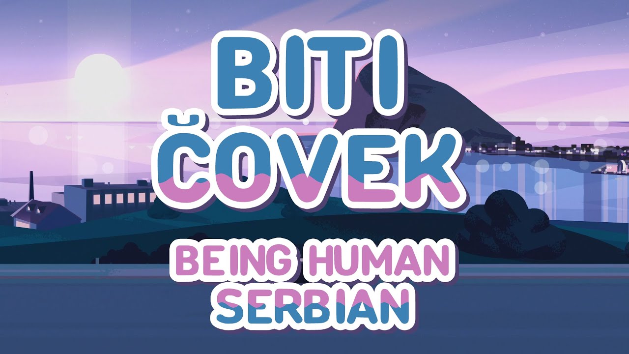 Being Human (Serbian) / Biti Čovek - Steven Universe Future