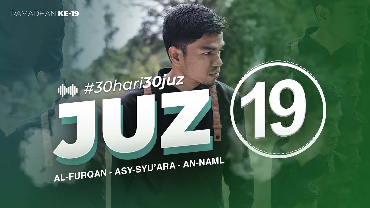 JUZ 19 - Muzammil Hasballah