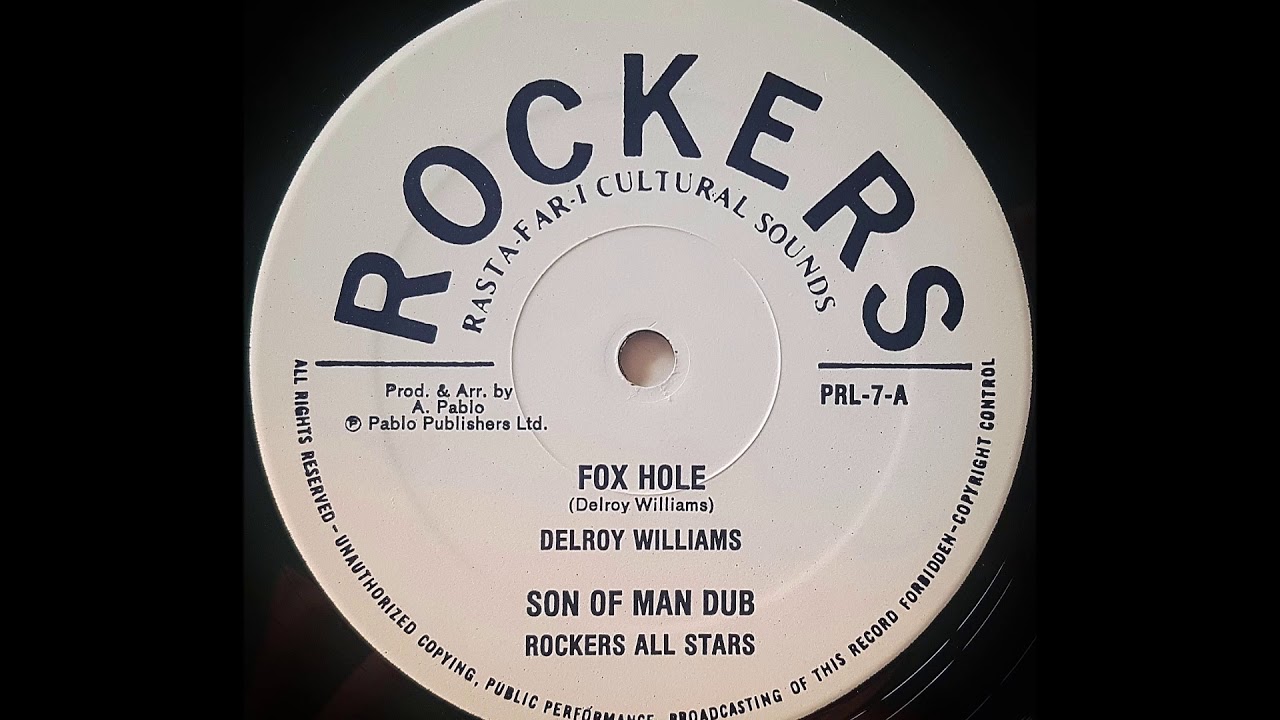 DELROY WILLIAMS - Fox Hole / Son Of Man Dub [1981]