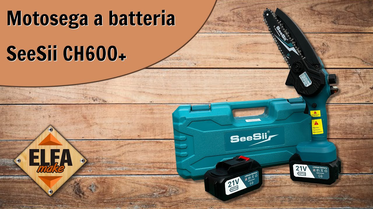 SeeSii CH 600+ Mini Motosega a Batteria - Unboxing, recensione e test sul campo