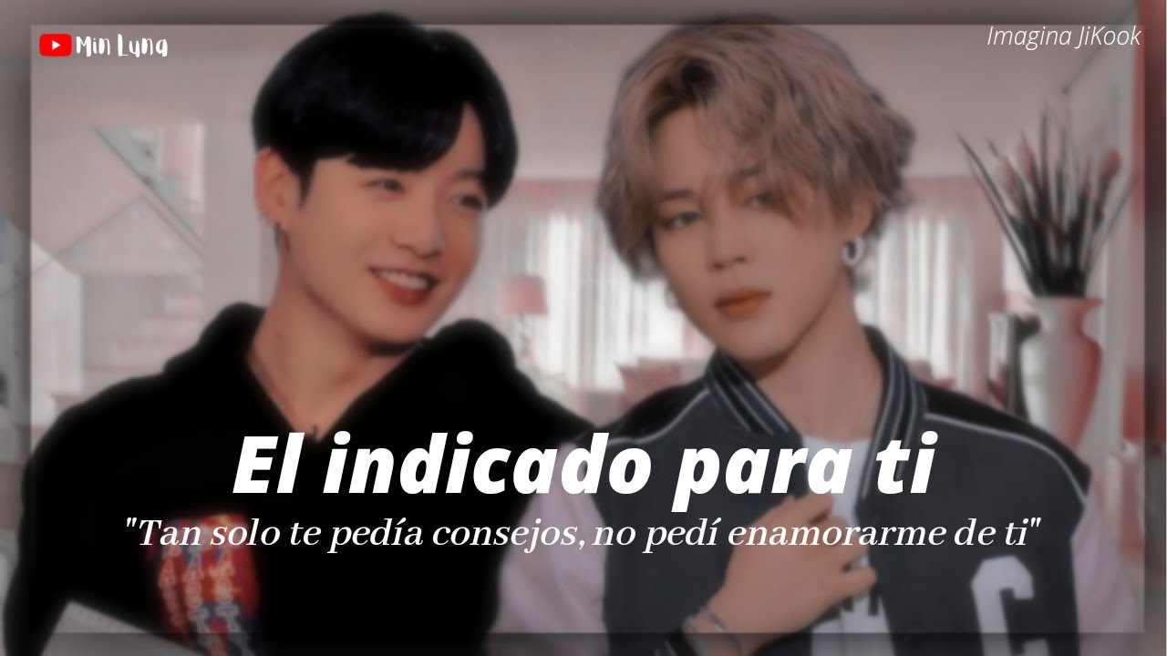 「 𝐼𝑚𝑎𝑔𝑖𝑛𝑎 𝐽𝑖𝑘𝑜𝑜𝑘 」💞 𝙀𝙡 𝙞𝙣𝙙𝙞𝙘𝙖𝙙𝙤 𝙥𝙖𝙧𝙖 𝙩𝙞 💞 [𝕌𝕟𝕚𝕔𝕠 𝕔𝕒𝕡𝕚𝕥𝕦𝕝𝕠  ] °Especial de un año del canal°