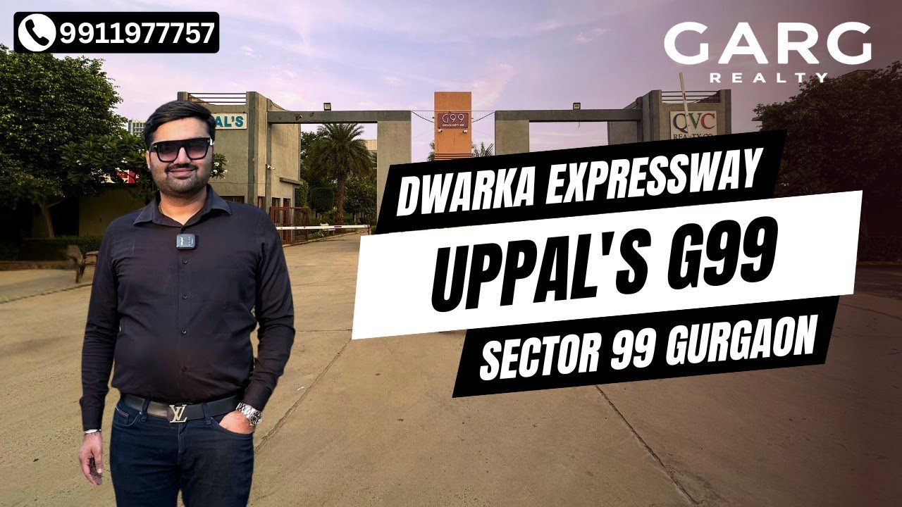 UPPAL'S G99 PLOTTING | SECTOR 99 GURGAON | DWARKA EXPRESSWAY ☎ 9911977757 