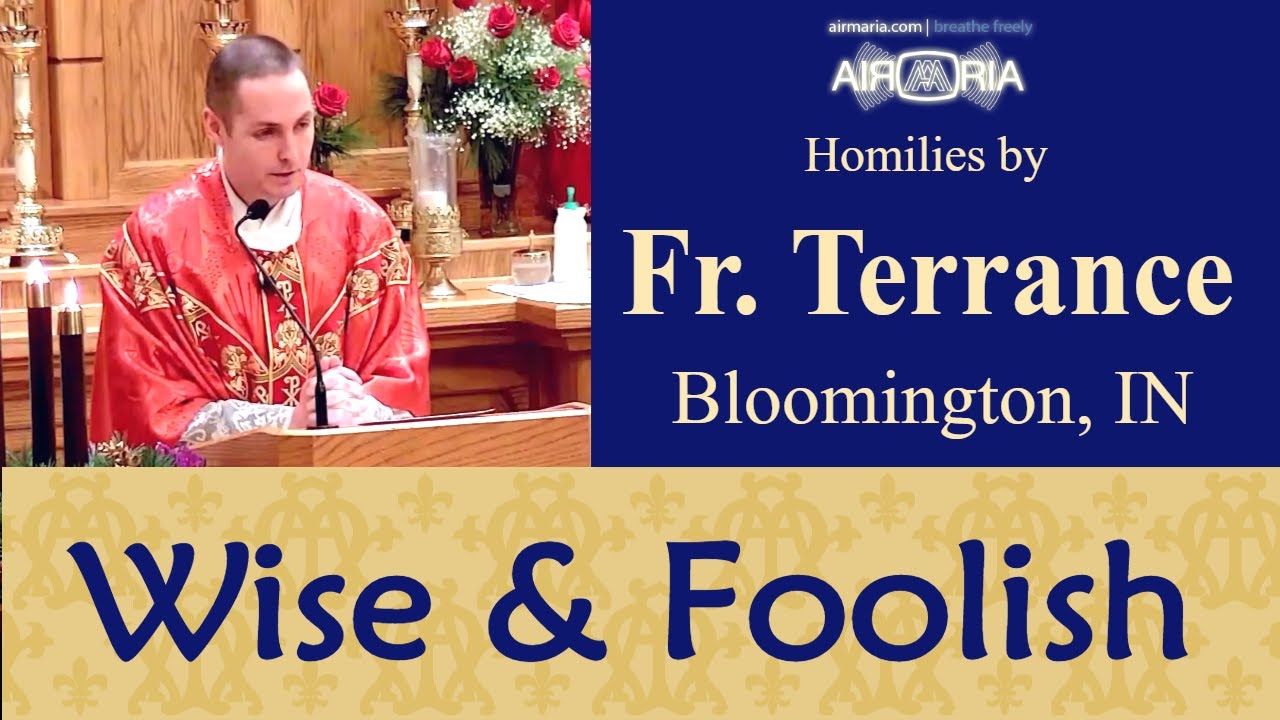 Parable of the Ten Virgins - Dec 13 - Homily - Fr Terrance
