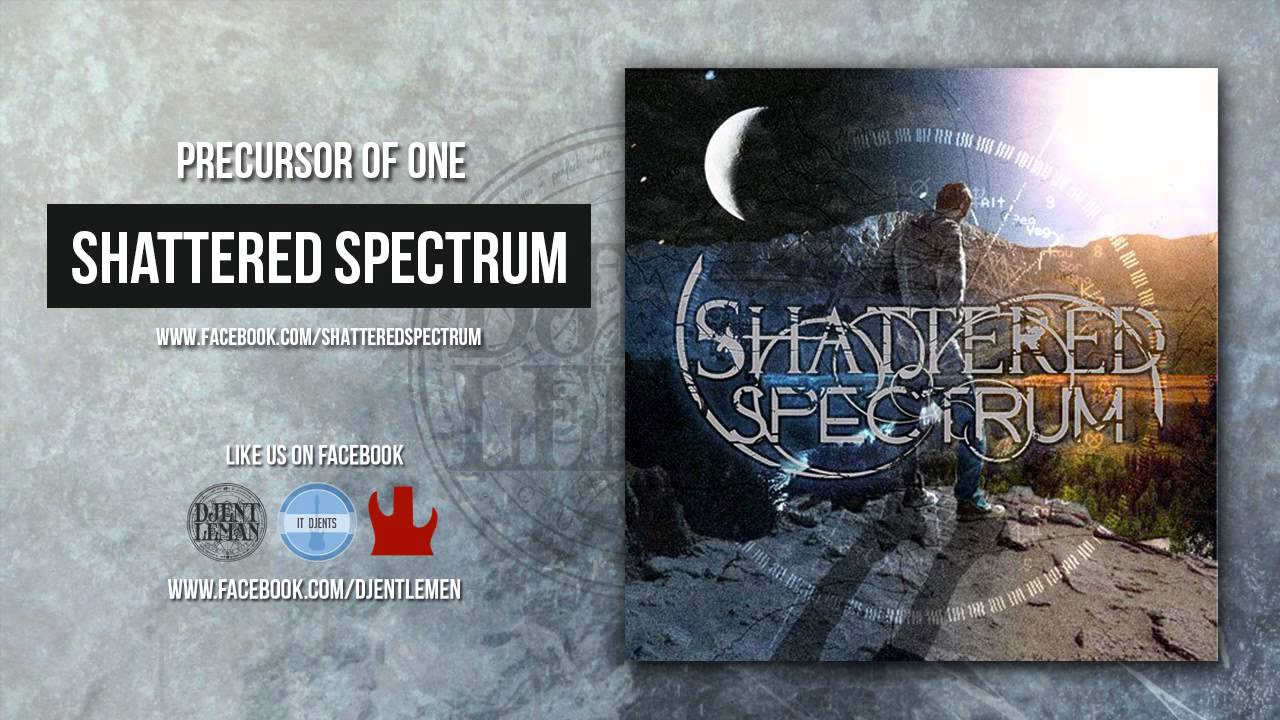 Shattered Spectrum - Precursor of One