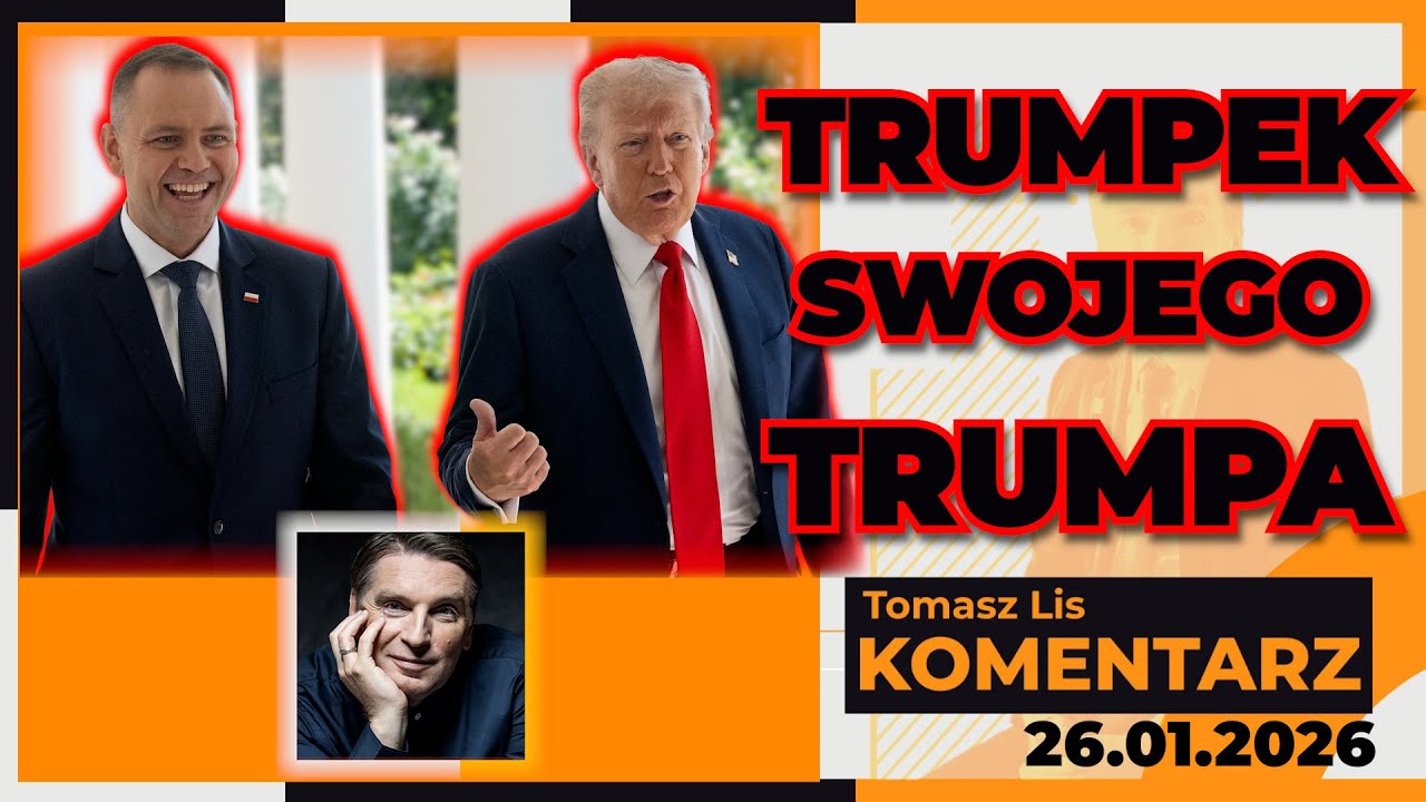 Trumpek swojego Trumpa | TOMASZ LIS KOMENTARZ 26.01.2026