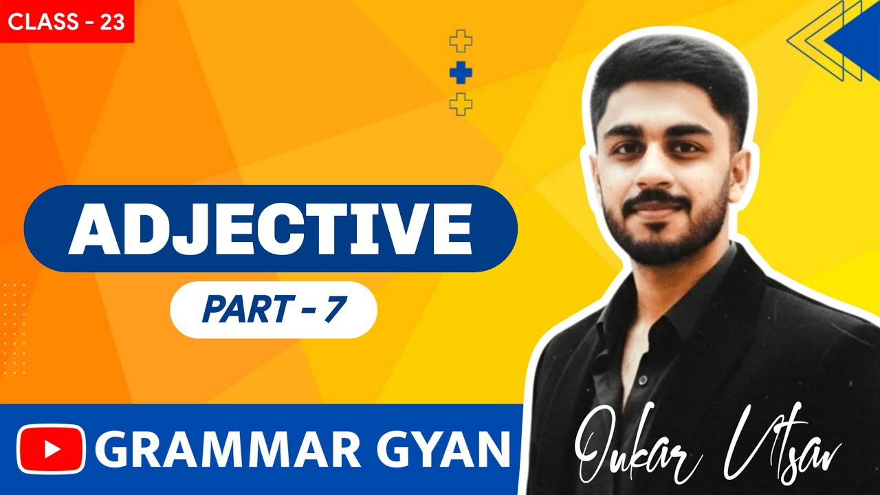 Adjective Class 7