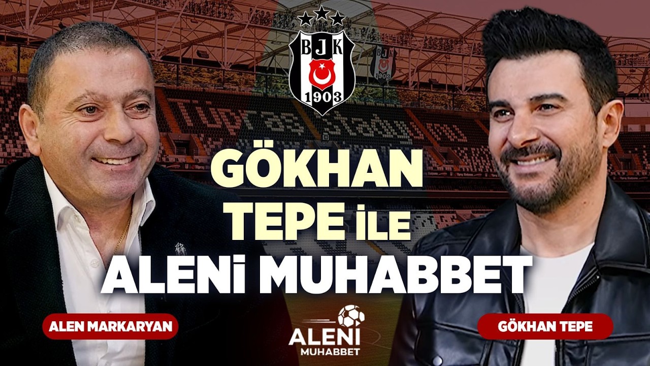 Gökhan Tepe ile Aleni Muhabbet | Alen Markaryan |  Aleni Tv