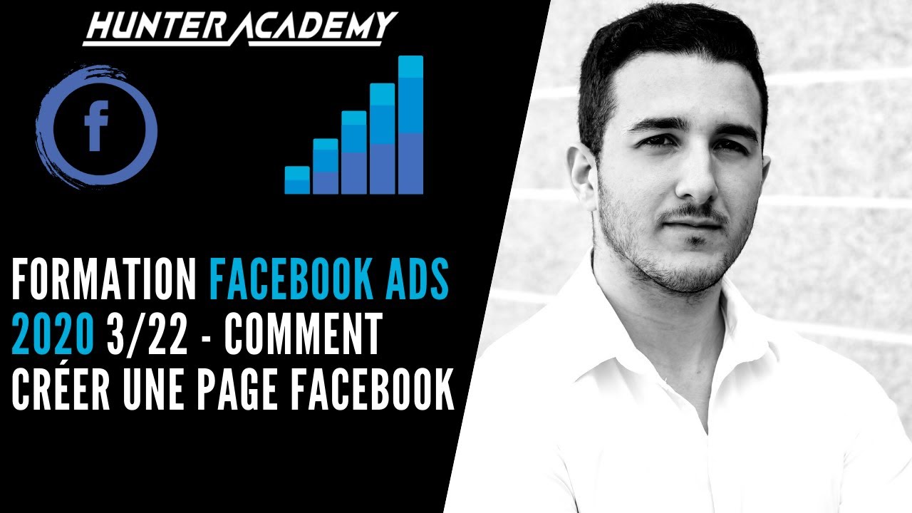Formation Facebook ADS 3/22 - Comment cr&eacute;er une page Facebook