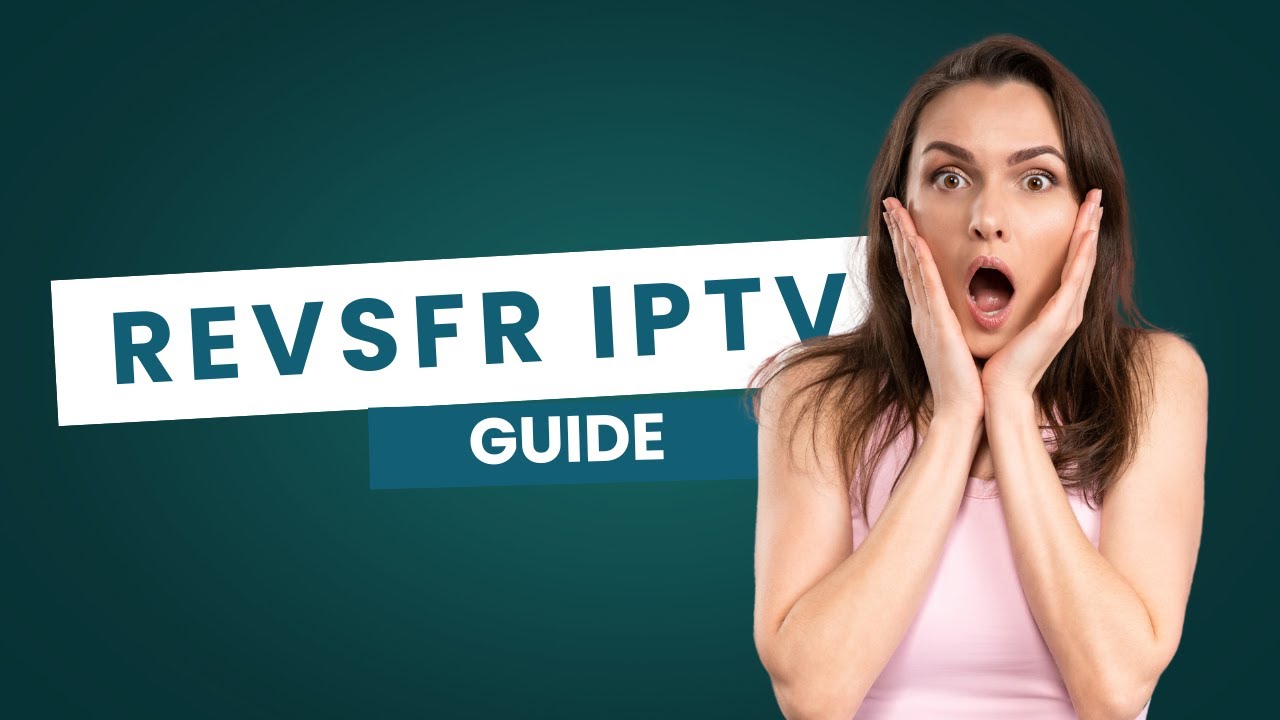 REVSFR IPTV SUBSCRIPTION - Full Guide