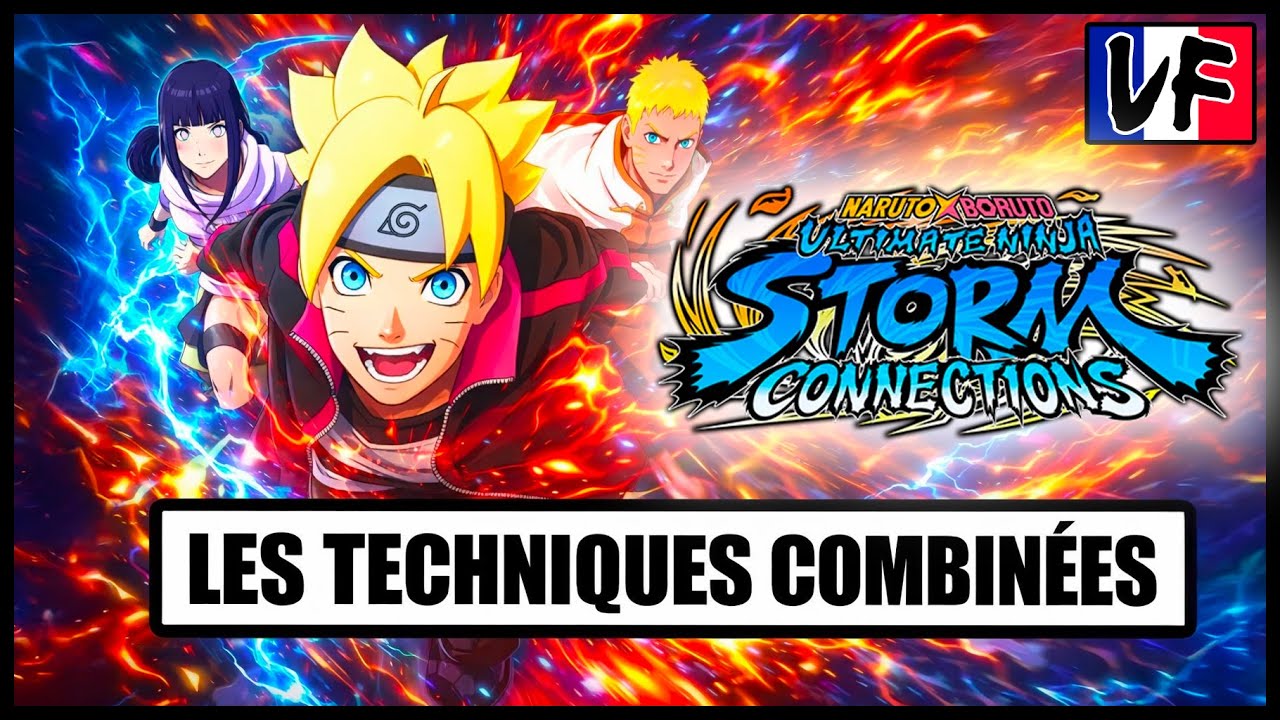 TOUTES LES TECHNIQUES SECRETES COMBINÉES EN VF NARUTO X BORUTO : ULTIMATE NINJA STORM CONNECTIONS