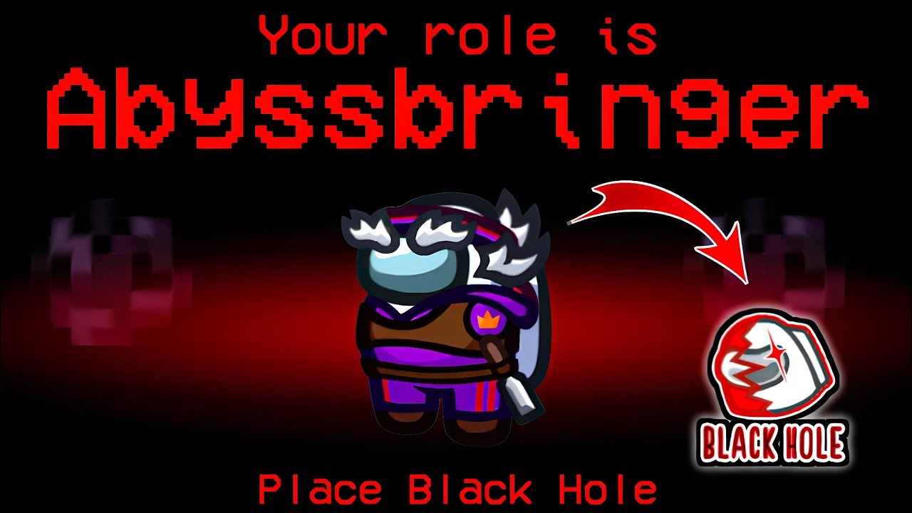 I Tried the Abyssbringer Role in Among Us || Black Hole That Eats Crewmates!