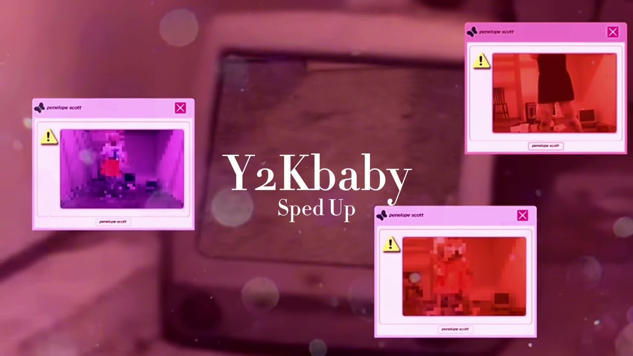 Y2Kbaby - Penelope Scott | 𝓢𝓹𝓮𝓭 𝓤𝓹 𝓗𝓸 |