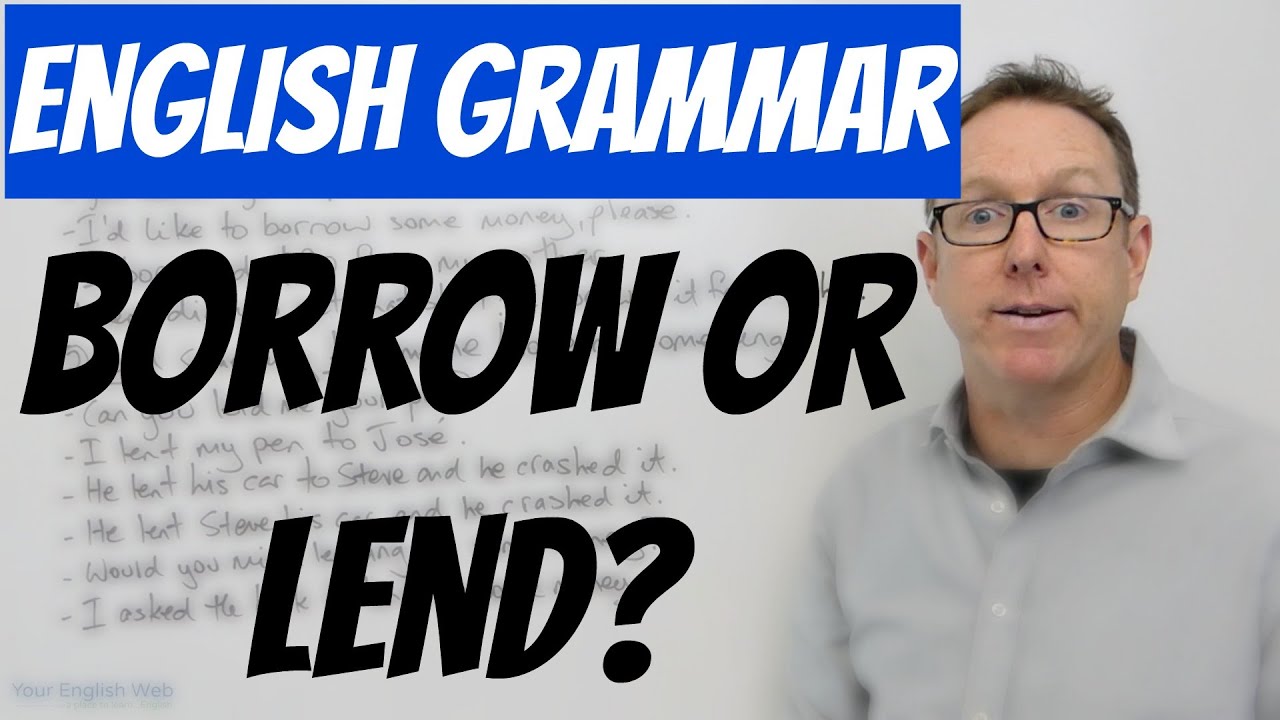 Difficult English words BORROW and LEND - gramática inglesa