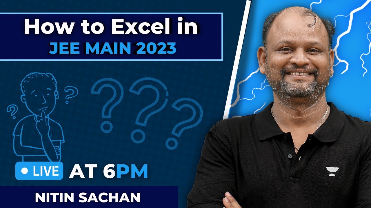 How to Excel in JEE Main 2023 | JEE Physics | Nitin Sachan