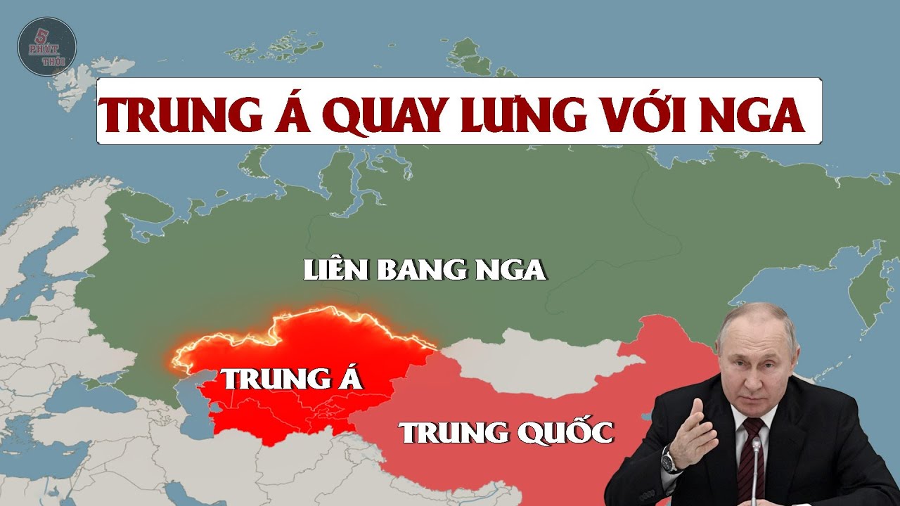V&Igrave; SAO TRUNG &Aacute; QUAY LƯNG VỚI NƯỚC NGA | Chiến Trường của Trung Quốc - Phương T&acirc;y - Li&ecirc;n Bang Nga