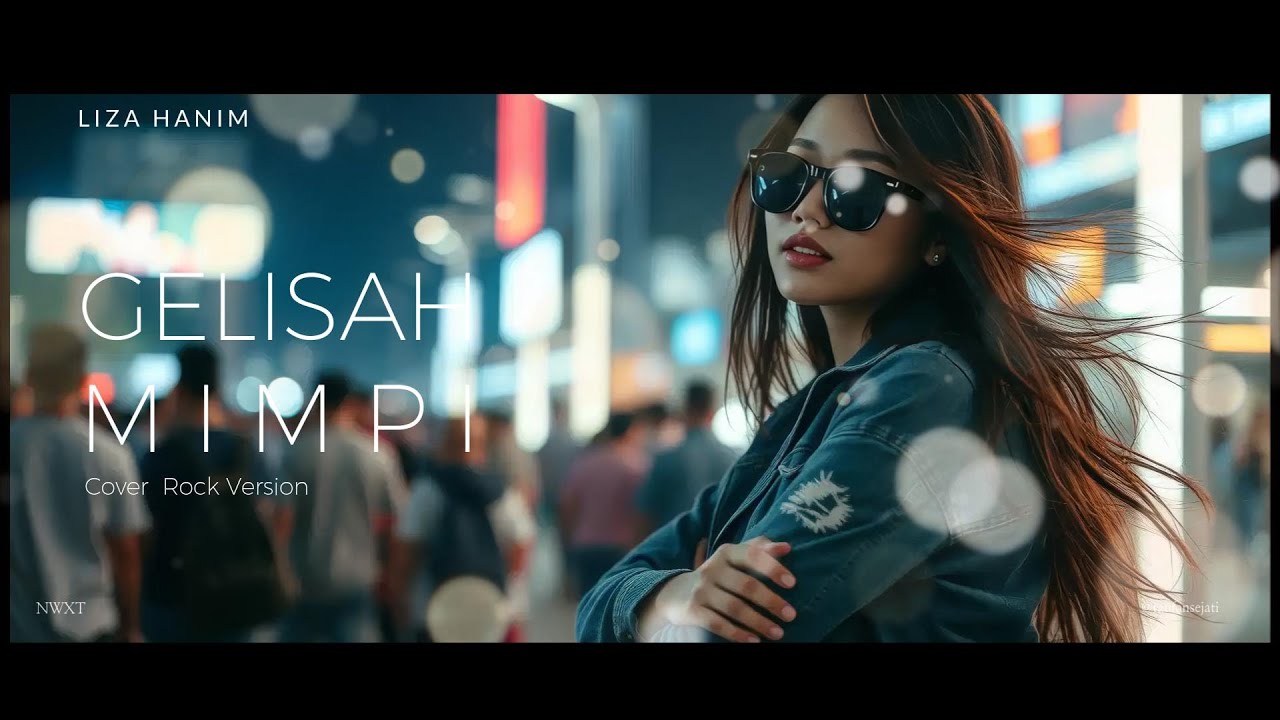 LIZA HANIM - GELISAH MIMPI [Remake Rock Cover]
