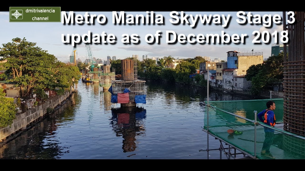 Metro Manila Skyway Stage 3 update as of December 2018