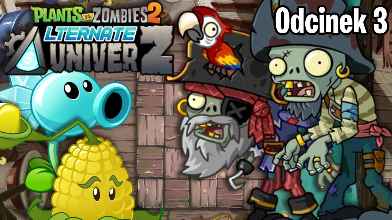 PvZ 2 AltverZ odcinek 3 Pirackie Morza