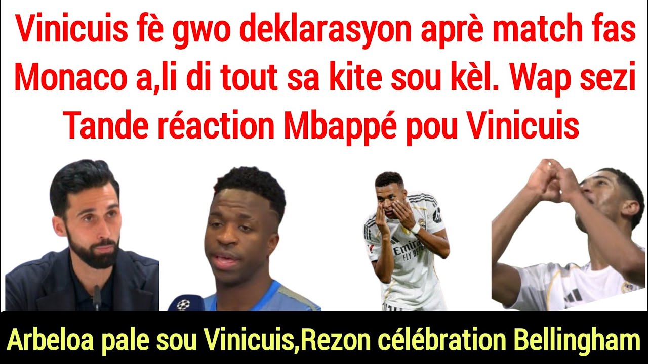 Vinicuis di tout sak te sou kèl gwo anons,réaction Mbappé pou Vinicuis,Arbeloa pale
