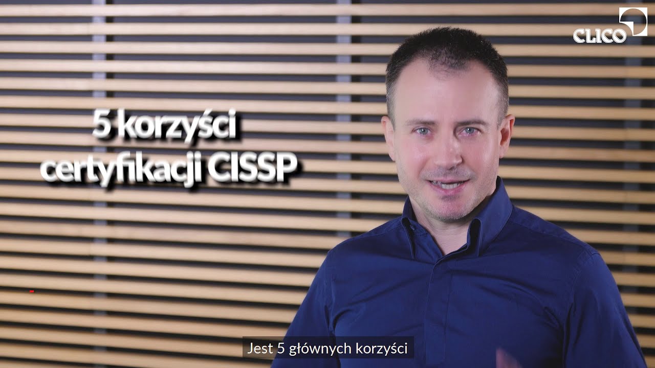5 gł&oacute;wnych korzyści certyfikacji CISSP
