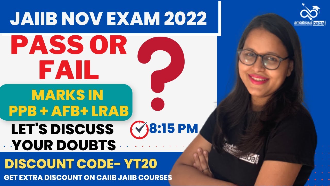 JAIIB Exam NOV 2022 | PASSING CRITERIA | PASS or FAIL | Let's Discuss Your Doubts| JAIIB CAIIB BABA