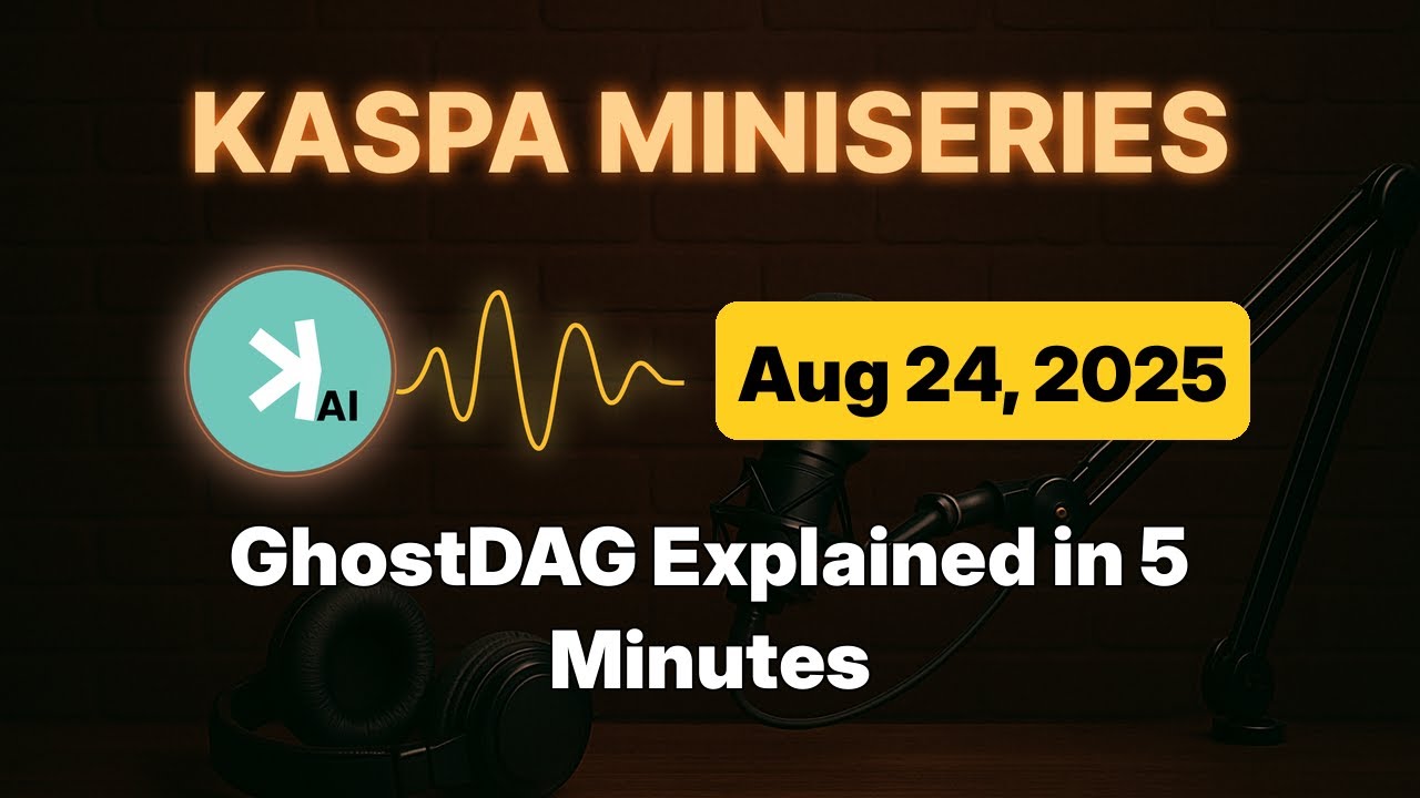 Ep. 4: What is GhostDAG? &ndash; The consensus breakthrough powering Kaspa.
