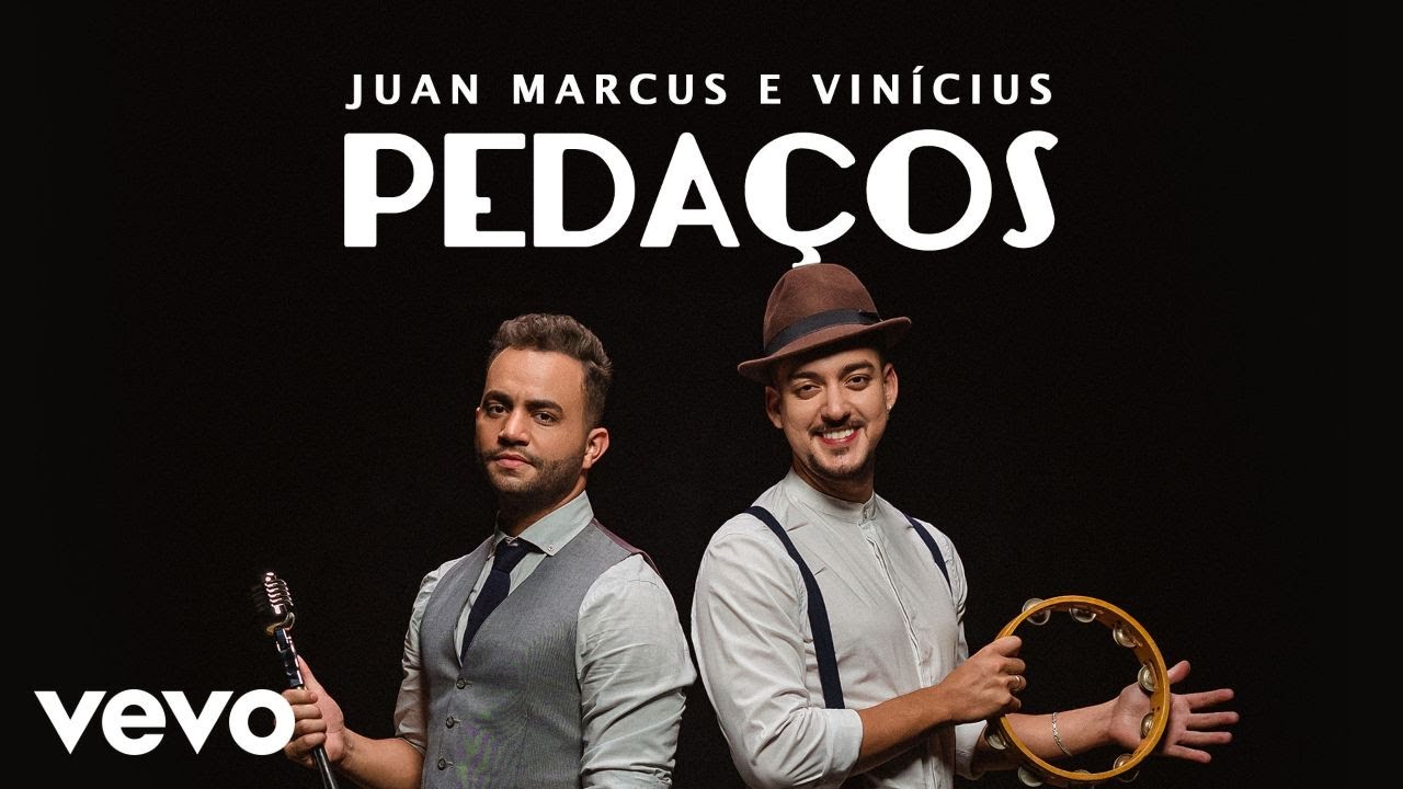 Juan Marcus & Vinícius - Pedaços