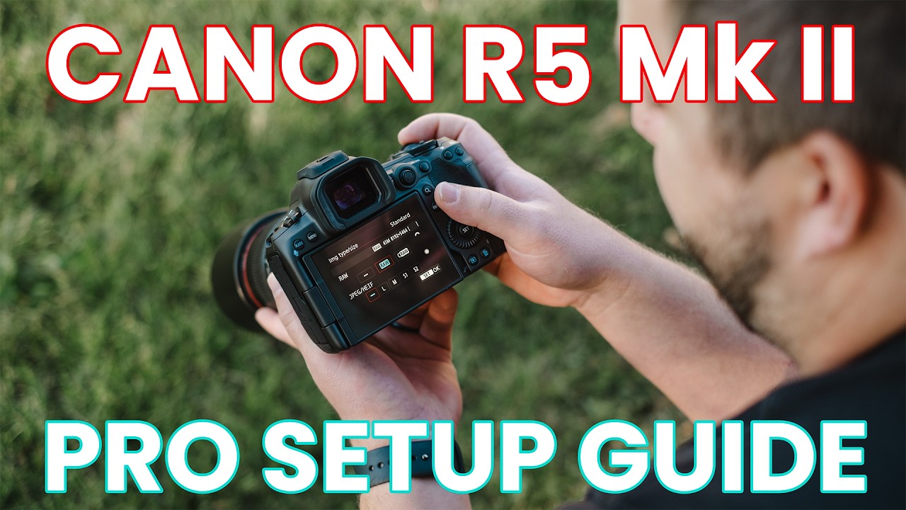 Canon EOS R5 Mark II - Quick Setup Guide for Professionals