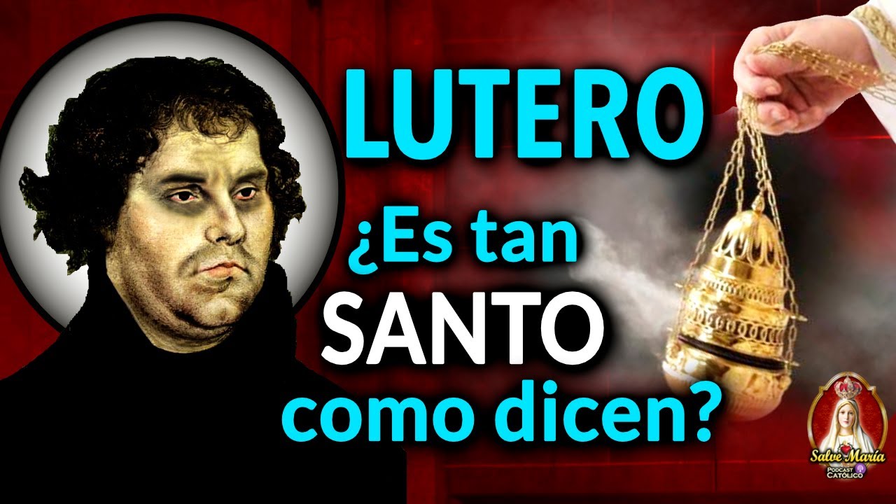 🎙️​ Martín Lutero ¿fue tan santo como dicen?  | Podcast Salve María - Episodio 70