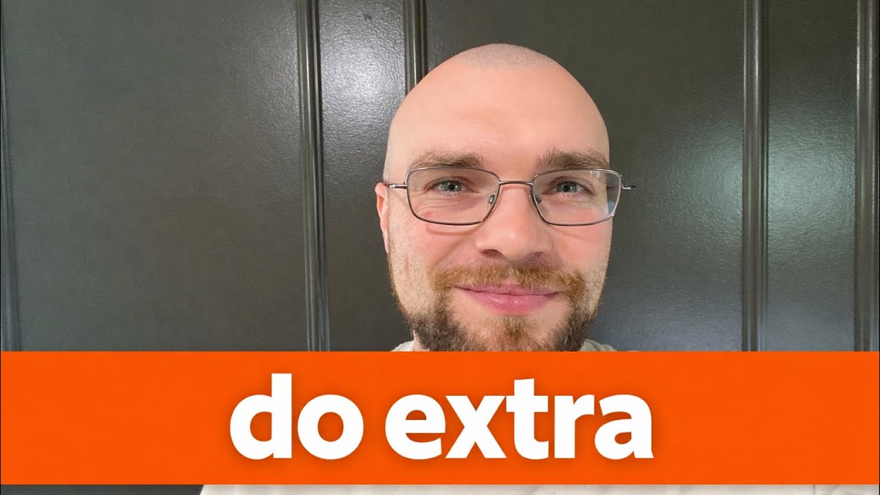 Becoming extraordinary by doing extra.