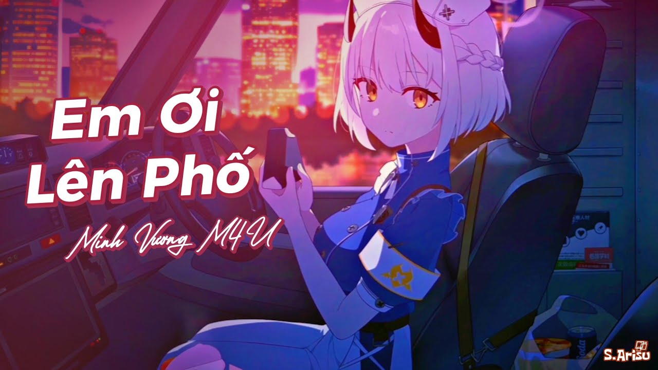 Em Ơi Lên Phố - Minh Vương M4U [ Lyrics // Speed Up ] Sena - Blue Archive Live2D