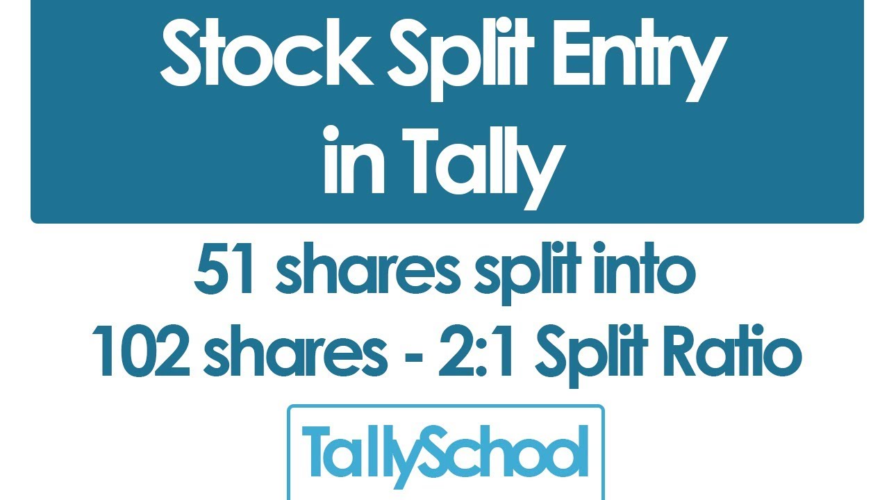 Stock Split Entry in Tally - Split Ratio 2:1 for Reliance