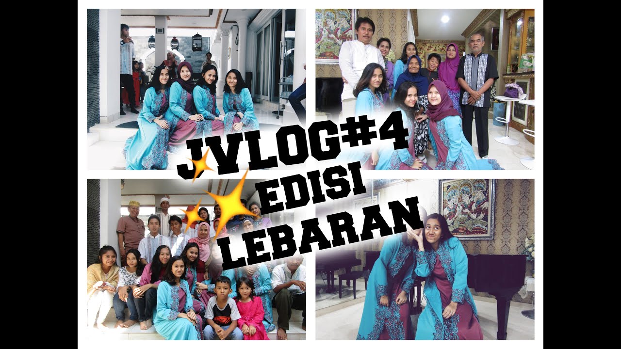 JVLOG#4 EDISI LEBARAN(BANYAK DOSA,ASIKIN AJA,GOYANG PATAH-PATAH)