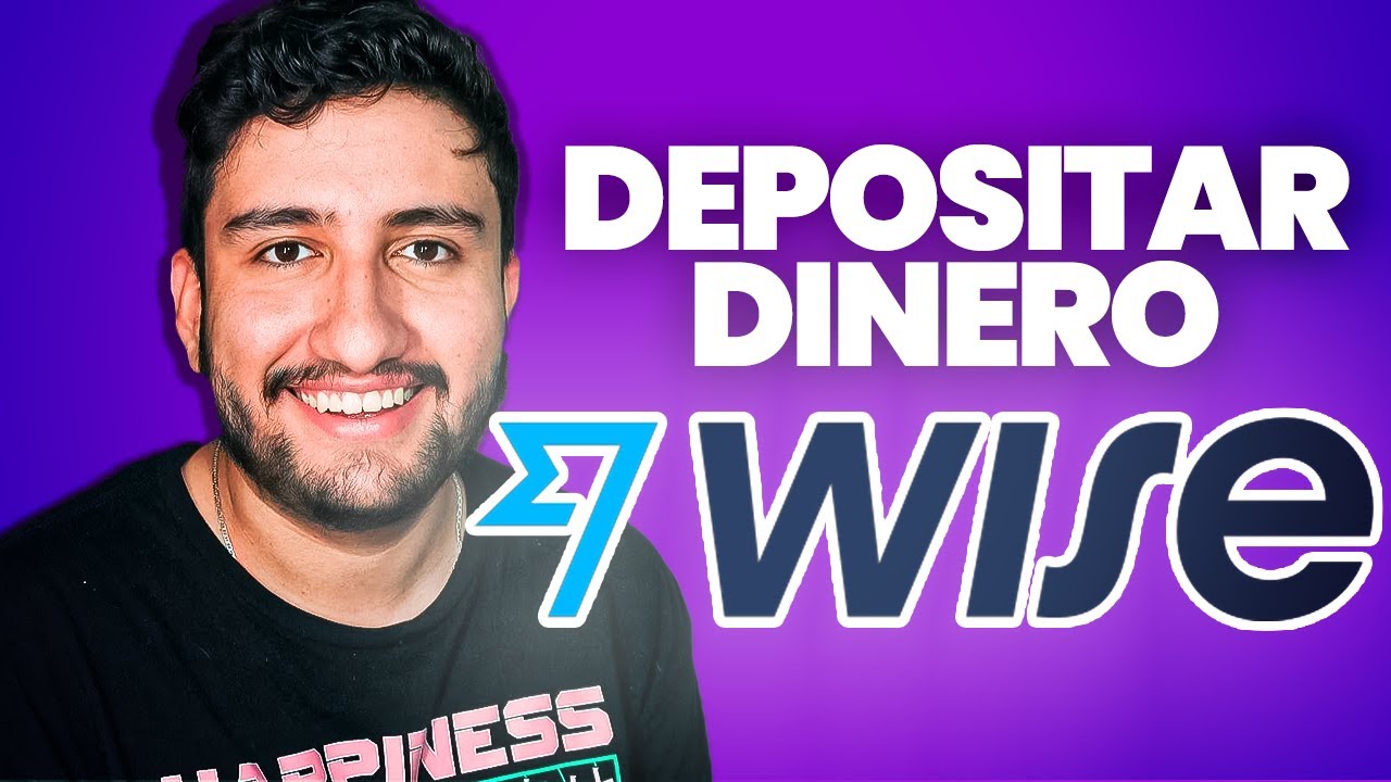 C&oacute;mo DEPOSITAR Dinero en WISE | TUTORIAL COMPLETO