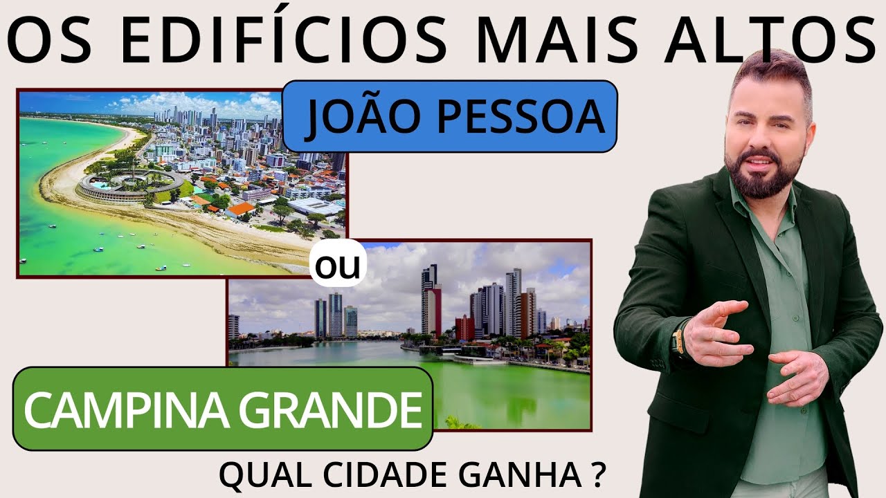 PRÉDIOS MAIS ALTOS. CAMPINA GRANDE e JOÃO PESSOA. Qual cidade constrói + alto? SKYLINE Vídeo 4. PB